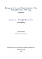 Losing one's spouse, Transformation of the self and the role of writing/Locked in - Daring to break free