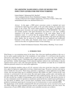 PSACD/EMTDC based simulation of double fed induction generators for wind turbine applications