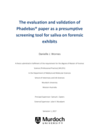 The evaluation and validation of Phadebas® paper as a presumptive screening tool for saliva on forensic exhibits