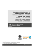 Snapper (Chrysophrys auratus). In Management implications of climate change effect on fisheries in Western Australia Part 2: Case studies eds N. Caputi, M. Feng, A. Pearce, J. Benthuysen, A. Denham, Y. Hetzel, R. Matear, G. Jackson, B. Molony, L. Joll, A. Chandrapavan pp 123-133