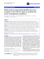Whole-exome sequencing identifies de novo mutation in the COL1A1 gene to underlie the severe osteogenesis imperfecta