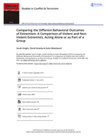 Comparing the different behavioral outcomes of extremism: A comparison of violent and Non-Violent extremists, acting alone or as part of a group