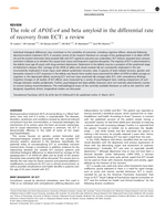 The role of APOE-ɛ4 and beta amyloid in the differential rate of recovery from ECT: A review