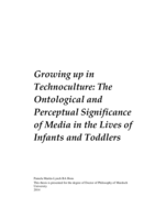 Growing up in Technoculture: The ontological and perceptual significance of media in the lives of infants and toddlers