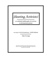 Shooting Activists! An embodied philosophy of activism in documentary praxis: An essay on the documentary, Noble Bohemia