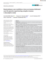 Rural primary care workforce views on trauma‐informed care for parents experiencing complex trauma: A descriptive study
