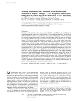 Resting respiratory tract dendritic cells preferentially stimulate T helper cell Type 2(Th2) responses and require obligatory cytokine signals for induction of Th1 immunity