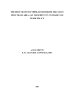 The free trade doctrine, regionalism, the ASEAN free trade area and their effects on trade and trade policy