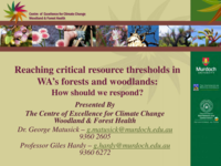 Reaching critical resource thresholds in WA's forests and woodlands: How should we respond?