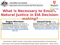 What is necessary to ensure natural justice in EIA decision-making?