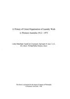 A History of Union Organisation of Laundry Work in Western Australia 1912 - 1975
