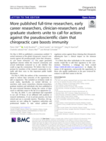 More published full-time researchers, early career researchers, clinician-researchers and graduate students unite to call for actions against the pseudoscientific claim that chiropractic care boosts immunity