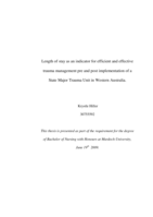 Length of stay as an indicator for efficient and effective trauma management pre and post implementation of a State Major Trauma Unit in Western Australia.