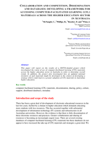 Collaboration and competition. Dissemination and databases: Developing a framework for accessing Computer-facilitated Learning (CFL) materials across the higher education sector in Australia
