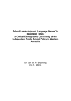 School leadership and ‘language games’ in neoliberal times: A critical ethnographic case study of the Independent Public School policy in Western Australia