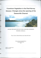 Foreshore vegetation in the Peel-Harvey Estuary: changes since the opening of the Dawesville Channel : a report prepared for the Water and Rivers Commission