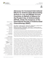 Advocacy for increased international efforts for antimicrobial stewardship actions in low-and middle-Income countries on behalf of alliance for the Prudent Use of Antimicrobials (APUA), under the auspices of the International Society of Antimicrobial Chemotherapy (ISAC)