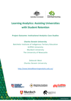 Learning Analytics: Assisting Universities with Student Retention, Case Studies - Project Outcome of Final Report