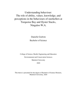 Understanding behaviour: The role of ability, values, knowledge, and perceptions in the behaviours of snorkellers at Turquoise Bay and Oyster Stacks, Ningaloo W.A.