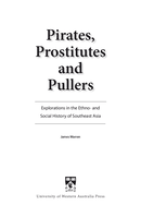Pirates, prostitutes and pullers: Explorations in the ethno- and social history of Southeast Asia