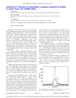 Comment on "Dynamic ion association in aqueous solutions of sulfate" [J. Chem. Phys. 123, 034508 (2005)]