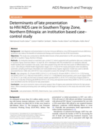 Determinants of late presentation to HIV/AIDS care in Southern Tigray Zone, Northern Ethiopia: An institution based case–control study