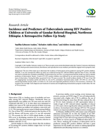 Incidence and predictors of tuberculosis among HIV positive children at University of Gondar Referral Hospital, Northwest Ethiopia: A retrospective follow-up study