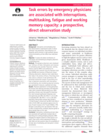 Task errors by emergency physicians are associated with interruptions, multitasking, fatigue and working memory capacity: a prospective, direct observation study