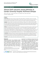 Adverse birth outcomes among deliveries at Gondar University Hospital, Northwest Ethiopia
