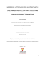 Bloodstain pattern analysis: investigating the effectiveness of small (sub 3mm) bloodstains in area of origin determinations