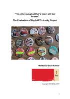 "I'm only young but that's how I will feel forever": The evaluation of Big hART's Lucky Project