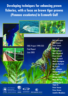 Developing techniques for enhancing prawn fisheries, with a focus on brown tiger prawns (Penaeus esculentus) in Exmouth Gulf.  Final Report to FRDC for project FRDC 1999/222.