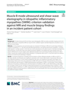 Muscle B mode ultrasound and shear-wave elastography in idiopathic inflammatory myopathies (SWIM): criterion validation against MRI and muscle biopsy findings in an incident patient cohort