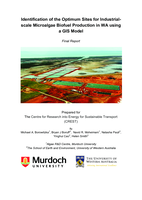 Identification of the optimum sites for industrial-scale microalgae biofuel production in WA using a GIS model. Prepared for The Centre for Research into Energy for Sustainable Transport (CREST)