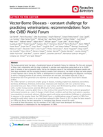 Vector-Borne Diseases - constant challenge for practicing veterinarians: recommendations from the CVBD World Forum
