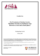 The Privatisation of Maritime Security - Maritime Security in Southeast Asia: Between a rock and a hard place?
