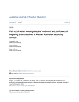 Fish out of water: Investigating the ‘readiness’ and proficiency of beginning drama teachers in Western Australian secondary schools