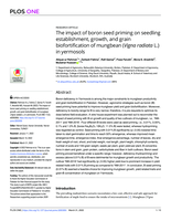 The impact of boron seed priming on seedling establishment, growth, and grain biofortification of mungbean (Vigna radiata L.) in yermosols