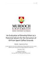 An evaluation of Dimethyl Ether as a potential solvent for the extraction of oil from spent coffee grounds