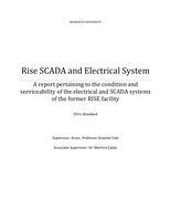 Rise SCADA and electrical system: A report pertaining to the condition and serviceability of the electrical and SCADA systems of the former RISE facility