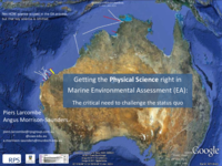 Getting the physical science right in Marine Environmental Assessment (EA):  The critical need to challenge the status quo