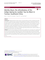 Identity blues: the ethnobotany of the indigo dyeing by Landian Yao (Iu Mien) in Yunnan, Southwest China