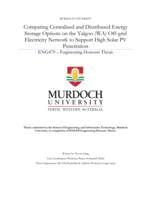 Comparing Centralised and Distributed Energy Storage Options on the Yalgoo (WA) Off-grid Electricity Network to Support High Solar PV Penetration