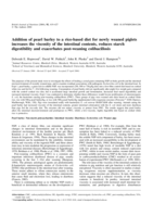 Addition of pearl barley to a rice-based diet for newly weaned piglets increases the viscosity of the intestinal contents, reduces starch digestibility and exacerbates post-weaning colibacillosis
