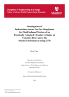 Investigation of indentations versus surface roughness for fluid induced motion of an elastically attached circular cylinder at velocities relevant to the marine environment using CFD