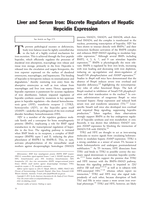 Liver and serum iron: Discrete regulators of hepatic hepcidin expression