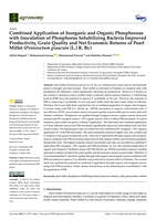 Combined application of inorganic and organic phosphorous with inoculation of phosphorus solubilizing bacteria improved productivity, grain quality and net economic returns of Pearl Millet (Pennisetum glaucum [L.] R. Br.)