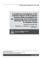 A preliminary investigation of the potential impacts of the proposed Kwinana Quays development on the commercially and recreationally important fish and crab species in Cockburn Sound. Fisheries Research Report No. 186