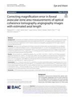 Correcting magnification error in foveal avascular zone area measurements of optical coherence tomography angiography images with estimated axial length
