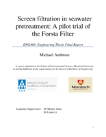 Screen filtration in seawater pretreatment: A pilot trial of the Forsta Filter